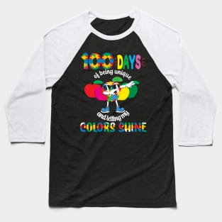 100 Days Of Being Unique and Letting My Colors Shine.. 100 days of school gift Baseball T-Shirt